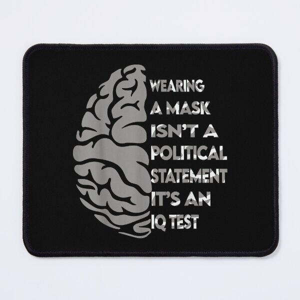 Item preview, Wearing A Mask Is An Iq Test Quarantine  designed and sold by laurenm233.