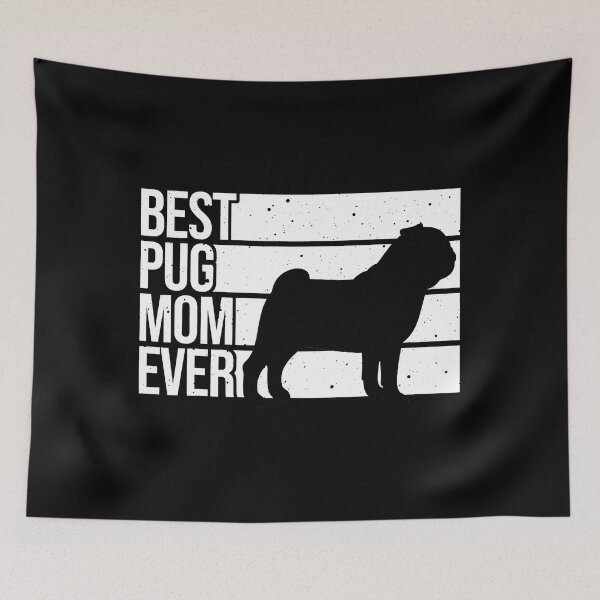Item preview, Best Pug Mom Ever - Pug Lover designed and sold by douglasgary019.