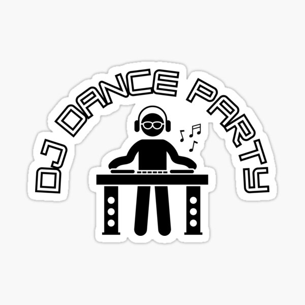 "DJ Dance Party" Sticker by DiscoDavey Redbubble