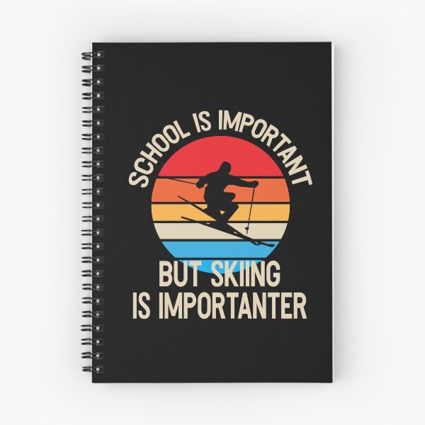 Item preview, School Is Important but Skiing Is Importanter Ski Cool Adventure Gift designed and sold by Trader-Style.