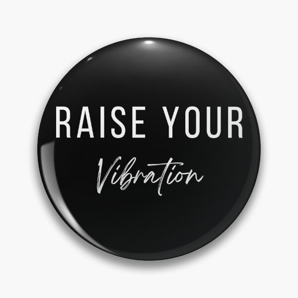 Item preview, Raise Your Vibration. designed and sold by NinjaPug.