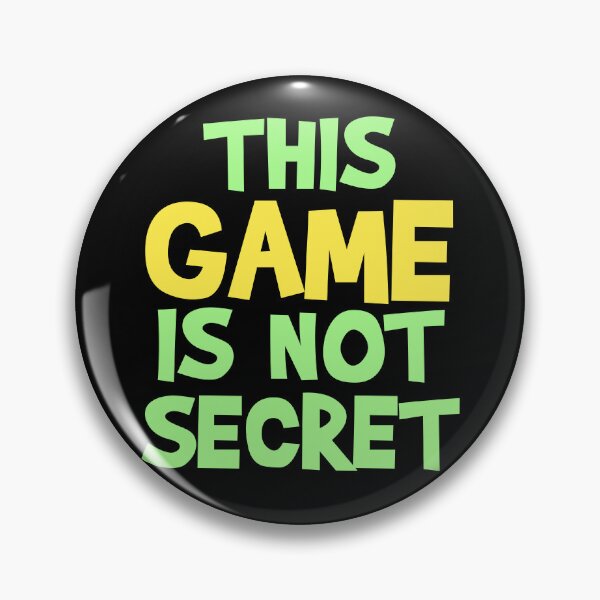 Item preview, This Game is Not Secret designed and sold by MoStorish.