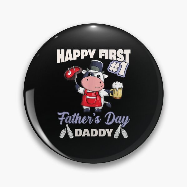 Cute Cow Happy First Father's Day Daddy Bbq Beer  Pin