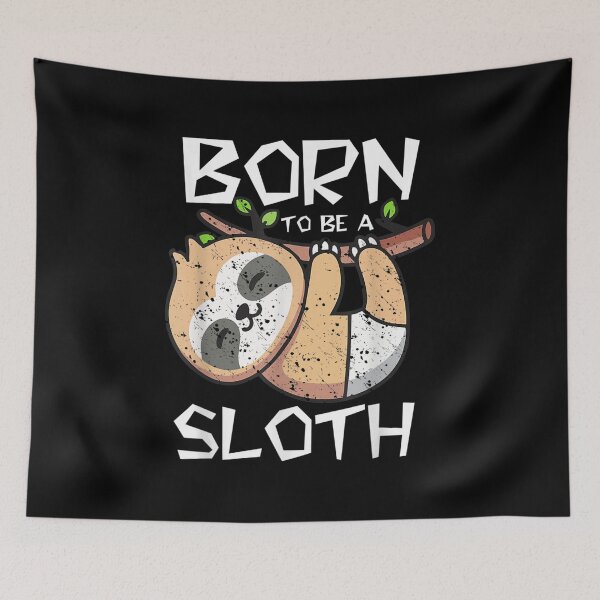 Item preview, Born To Be A Sloth Cute Animal Kingdom Funny Sloth  designed and sold by laurenm233.