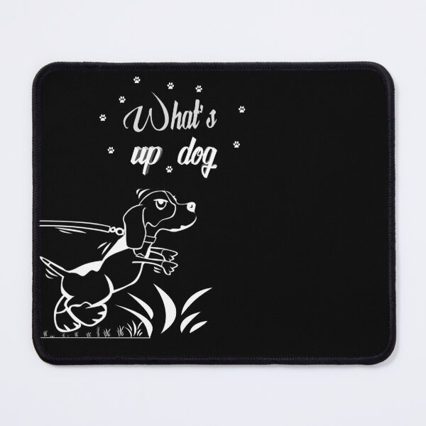 Item preview, What's up Dog- i love my Dog- funny Dog designed and sold by Imageeg.