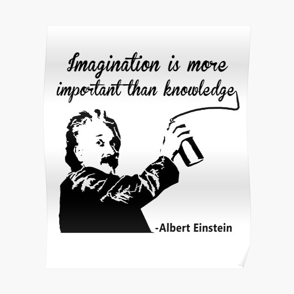 Albert Einstein t shirt Imagination is more important than knowledge l Redbubble Poster