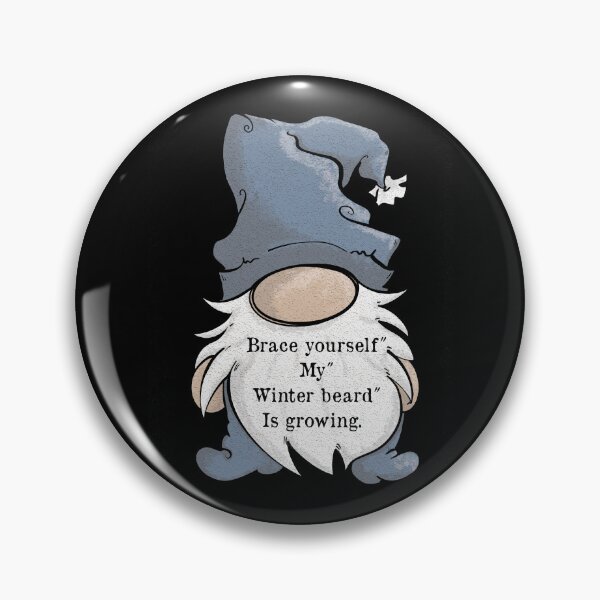 Item preview, Gnome cartoon, Brace yourself my winter beard is growing, quote designed and sold by DebbieJoyArt.