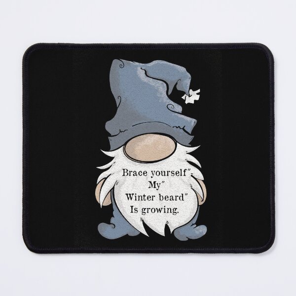 Item preview, Gnome cartoon, Brace yourself my winter beard is growing, quote designed and sold by DebbieJoyArt.