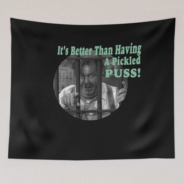 Item preview, It&x27;s Better Than Having A Pickled Puss Otis Campbell Classic designed and sold by Eglantine-1.