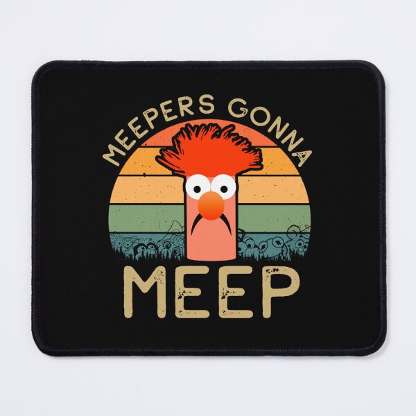 Item preview, Meepers Gonna Meep designed and sold by AqUessT12.
