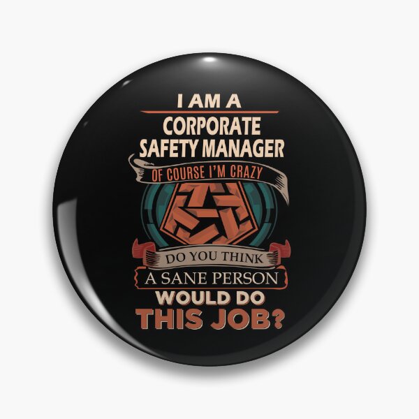 Item preview, Corporate Safety Manager T Shirt - Sane Person Job Gift Item Tee designed and sold by vonnie38uo.