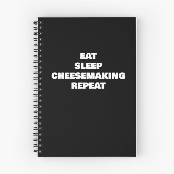 Item preview, EAT SLEEP CHEESEMAKING REPEAT designed and sold by joebrad.