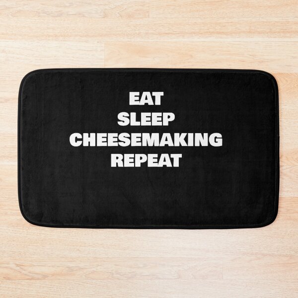 Item preview, EAT SLEEP CHEESEMAKING REPEAT designed and sold by joebrad.