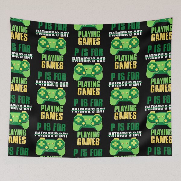 Item preview, P is for Playing Videogames, St Patricks Day Gaming, Funny Gaming Quotes designed and sold by FNStuff.