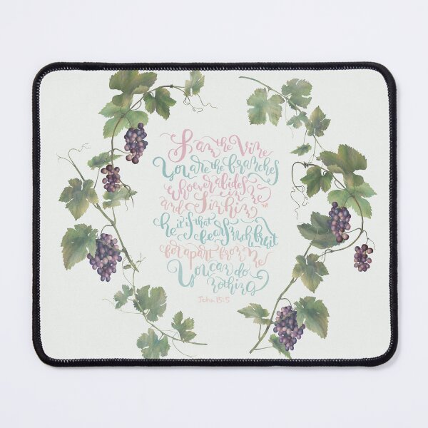 Item preview, I Am The Vine You Are The Branches- John 15:5 designed and sold by joyfultaylor.