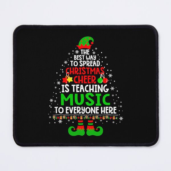Item preview, Christmas Cheer Is Teaching Music To Everyone Here Santa Elf designed and sold by PrincessBrogan.