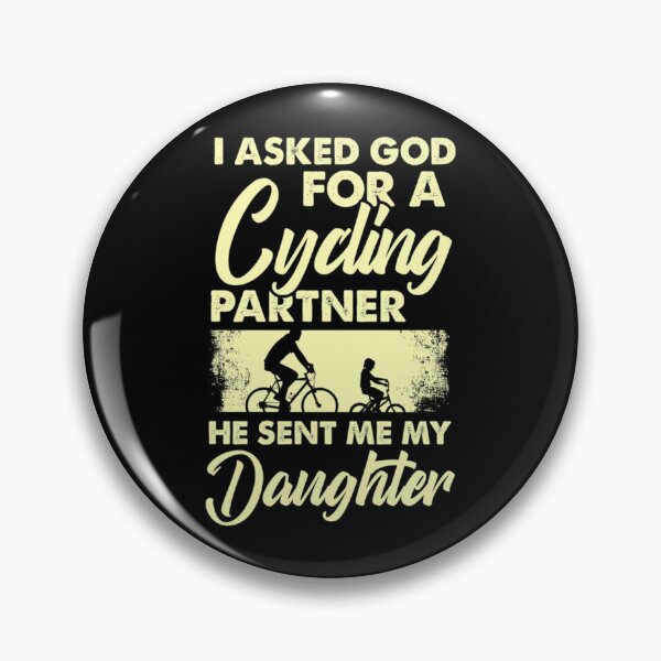 Item preview, I Asked God For A Cycling Partner, He Sent Me A Daughter Classic T-Shirt designed and sold by mercedesfr47.