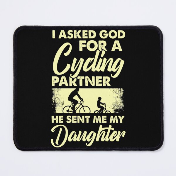 Item preview, I Asked God For A Cycling Partner, He Sent Me A Daughter Classic T-Shirt designed and sold by mercedesfr47.