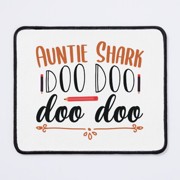Item preview, Auntie Shark Doo Doo Doo Doo designed and sold by AuroraApparel.