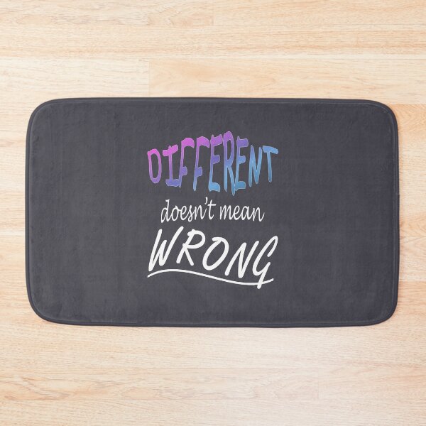 Item preview, Different Doesnt Mean Wrong  designed and sold by taiche.