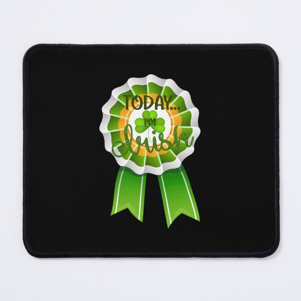 Item preview, Today, I’m Irish!! (on Black) designed and sold by PawsitiveMum.