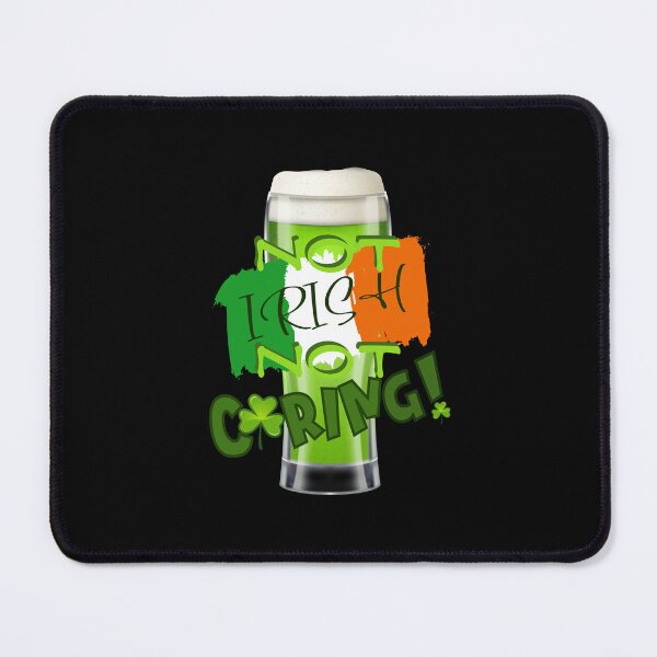 Item preview, Not Irish, Not Caring!! (on Black) designed and sold by PawsitiveMum.