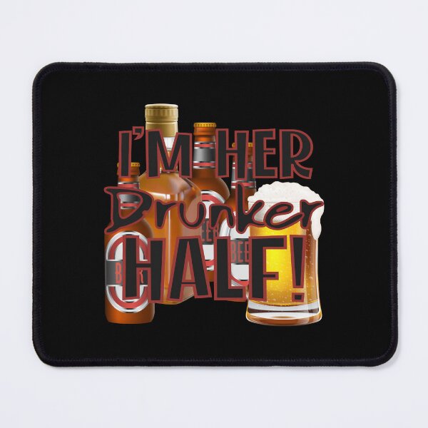 Item preview, I’m HER Drunker Half! (on Black) designed and sold by PawsitiveMum.