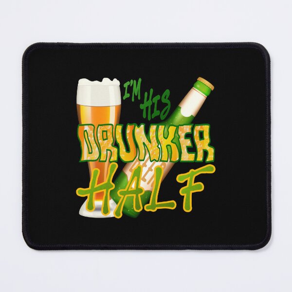 Item preview, I’m HIS Drunker Half! #2 (on Black) designed and sold by PawsitiveMum.