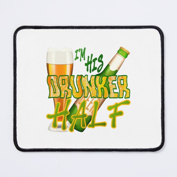 Item preview, I’m HIS Drunker Half! #2 designed and sold by PawsitiveMum.