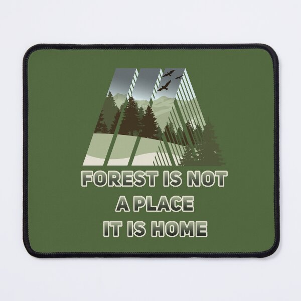 Item preview, Forest is not a place it is home protect ours forest designed and sold by onzpacesdesign.