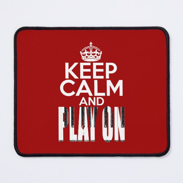 Item preview, KEEP CALM AND PLAY ON - MOTIVATIONAL QUOTE designed and sold by KoolDsignsMUSIC.
