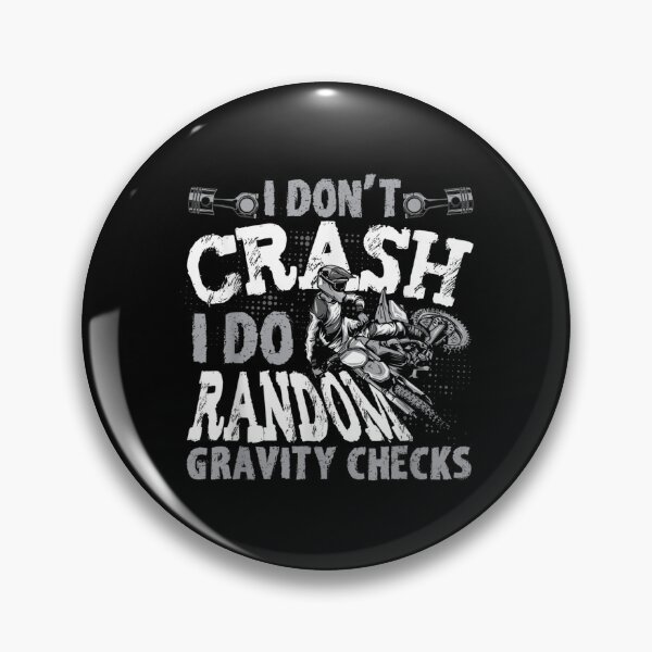 Item preview, I Don't Crash I Do Random Gravity Checks  designed and sold by 77tara.