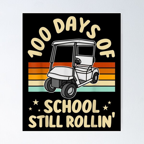 Item preview, Divertido 100 días de escuela todavía rodando carrito de golf 100th Day designed and sold by 77tara.