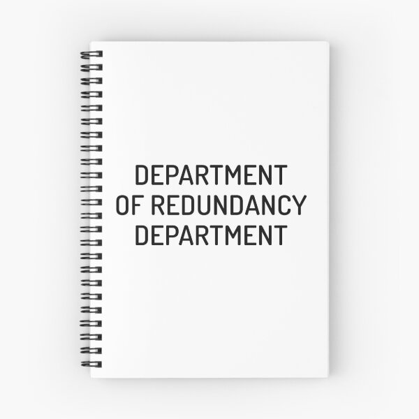 Item preview, Department Of Redundancy Department designed and sold by MoStorish.