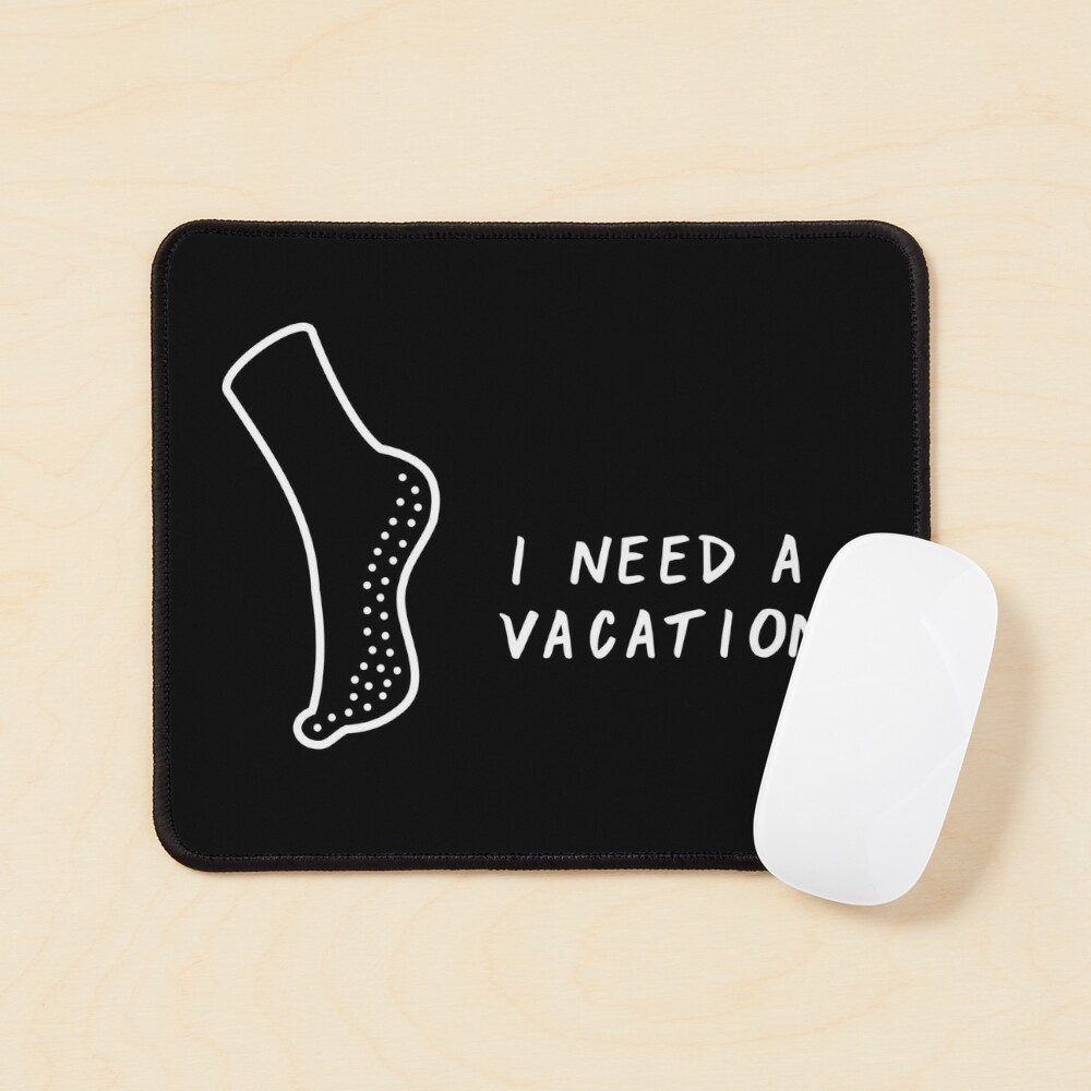 i need a vacation grippy socks (white) Poster for Sale by MeGDesign