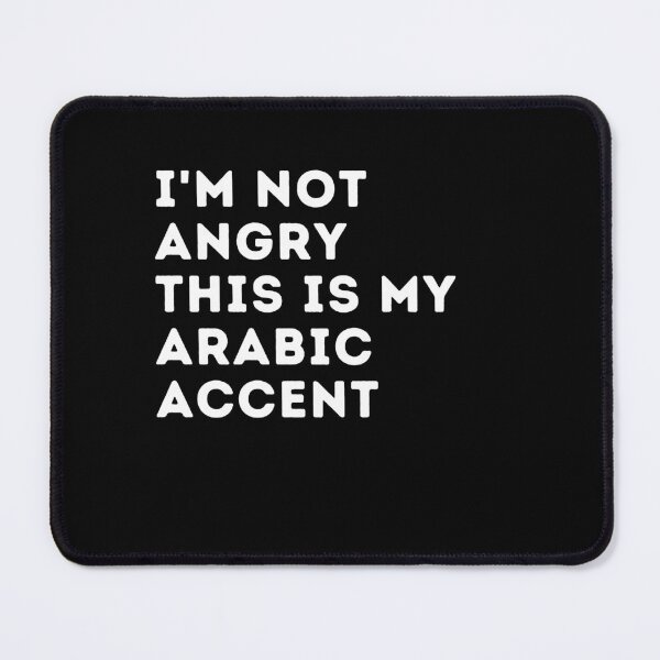 Item preview, funny arabic accent,i'm not angry this is my arabic accent,arabic saying voice designed and sold by behappysiempre.