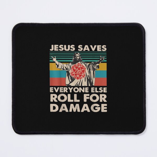 Item preview, Jesus Saves Everyone Else Roll For Damage - Christian Tee designed and sold by JenniaStore.