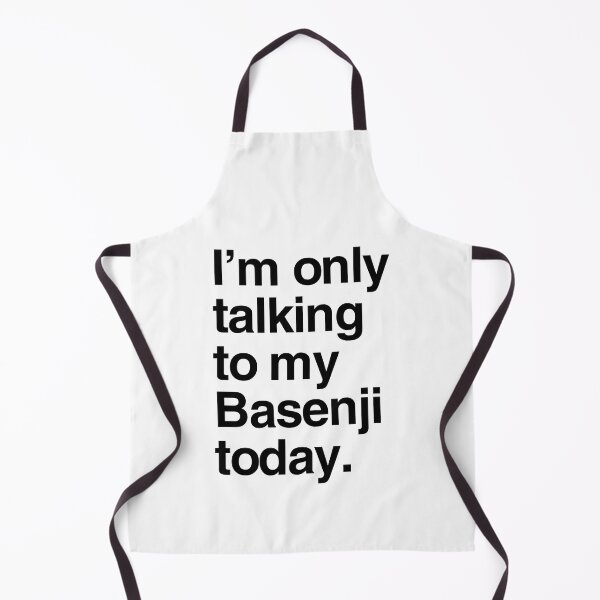 Item preview, I'm Only Talking To My Basenji designed and sold by More Cute Dogs.