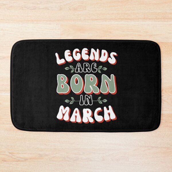 Item preview, Legends are born in March - basil and poincianna designed and sold by BTCelebration.