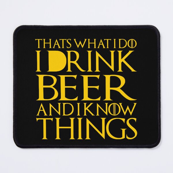 Item preview, That's What I Do I Drink Beer And I Know things designed and sold by peachlovey.