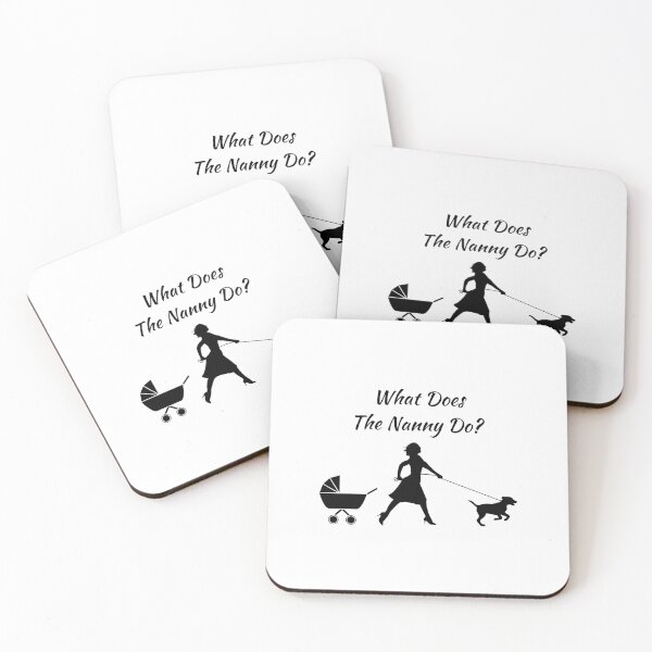 Item preview, What does the nanny do designed and sold by SamXDesigns.