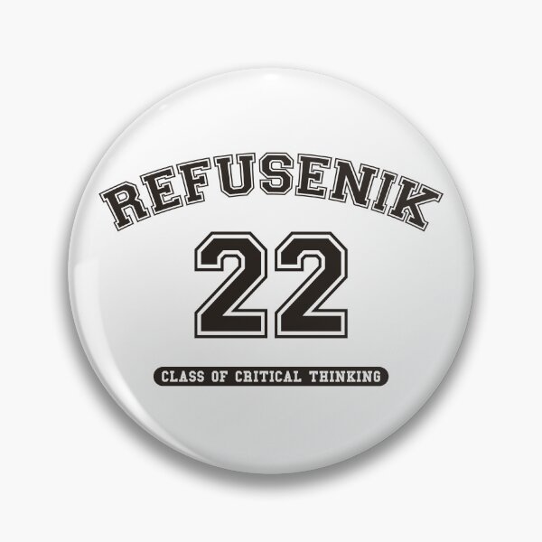 Item preview, REFUSENIK | CLASS OF CRITICAL THINKING 2022 designed and sold by axelle1410.