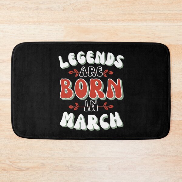 Item preview, Legends are born in March - poinicana and basil designed and sold by BTCelebration.