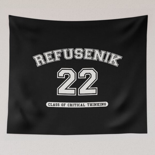 Item preview, REFUSENIK | CLASS OF CRITICAL THINKING 2022 designed and sold by axelle1410.