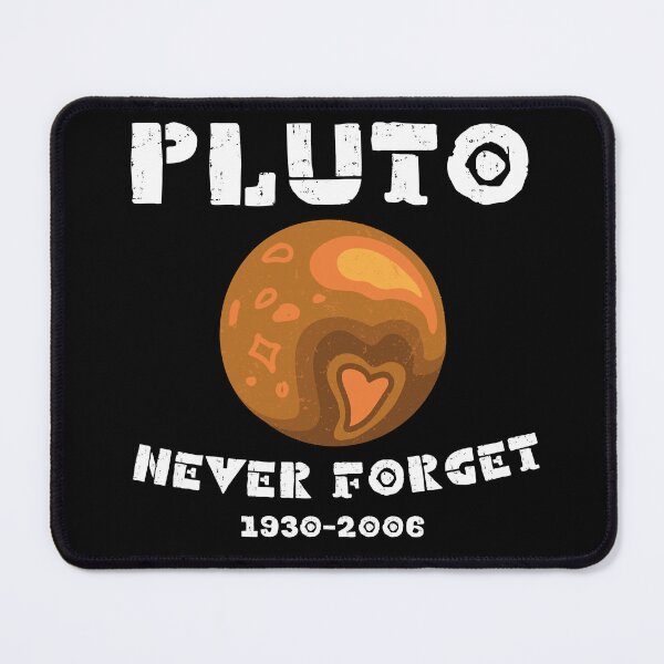 Item preview,  Pluto Never Forget 1930-2006 Funny Gift For Physics Teachers Science Lovers designed and sold by PrixSympa.