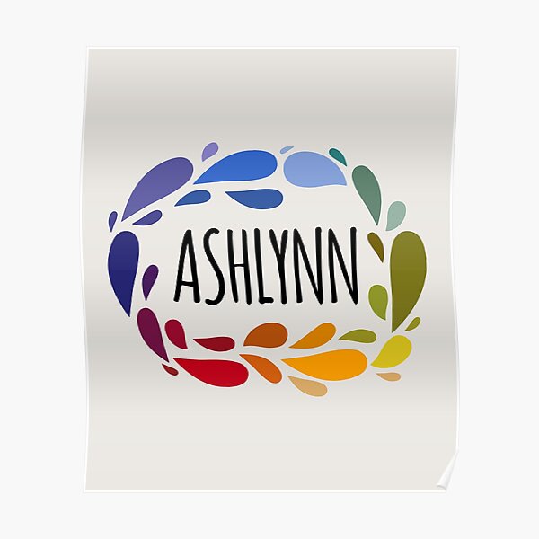 "Ashlynn Name Cute Colorful Gift Named Ashlynn" Poster for Sale by