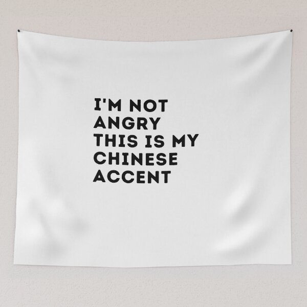 Item preview, unny chinese accent,i'm not angry this is my chinese accent,china saying voice designed and sold by behappysiempre.