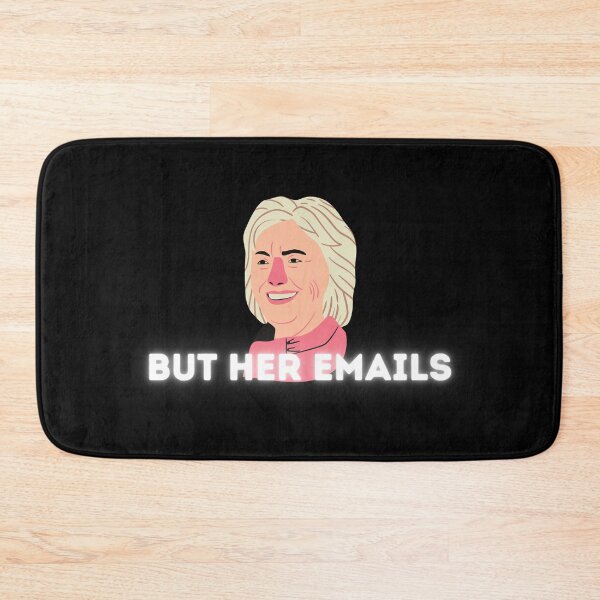 Item preview, But Her Emails, Hillary Clinton, Political Trending Meme 2022  designed and sold by TheFreeLife.