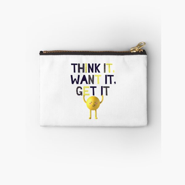 Item preview, Think It, Want it, and go Get It. designed and sold by Splendourlane.