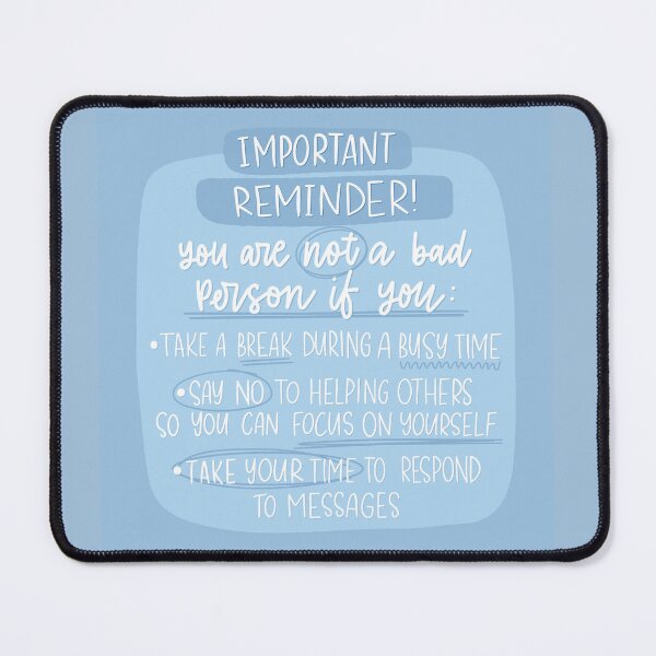 Item preview, Important: You are not a bad person - Daily Reminders - BLUE designed and sold by TheBubblyType.